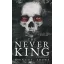 The Never King - A Sohakirály - Nikki St. Crowe