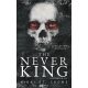 The Never King - A Sohakirály - Nikki St. Crowe