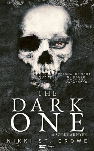 The Dark One - A Sötét Árnyék (Éldekorált) - Nikki St. Crowe