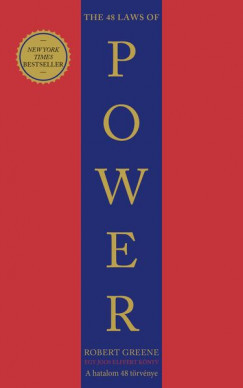 The 48 Laws of Power - A hatalom 48 törvénye - Robert Greene