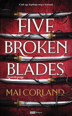 Five Broken Blades - Öt törött penge - Mai Corland