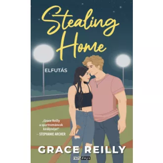 Stealing Home - Elfutás (Éldekorált) - Grace Reilly