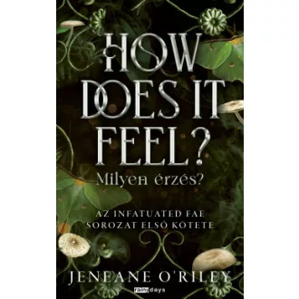   How Does It Feel - Milyen érzés? (Éldekorált) - Jeneane O'Riley