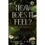 How Does It Feel - Milyen érzés? (Éldekorált) - Jeneane O'Riley