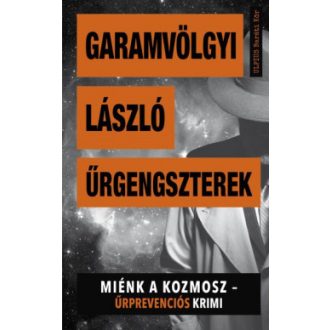 Űrgengszterek - Garamvölgyi László