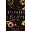 Twisted Kingdom - Eltorzult királyság (Éldekorált) - Rina Kent