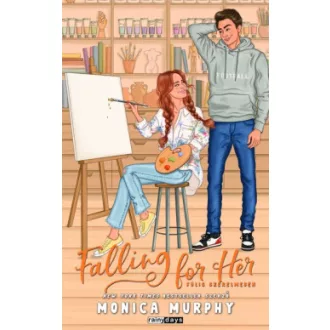   Falling For Her - Fülig szerelmesen (Éldekorált) - Monica Murphy