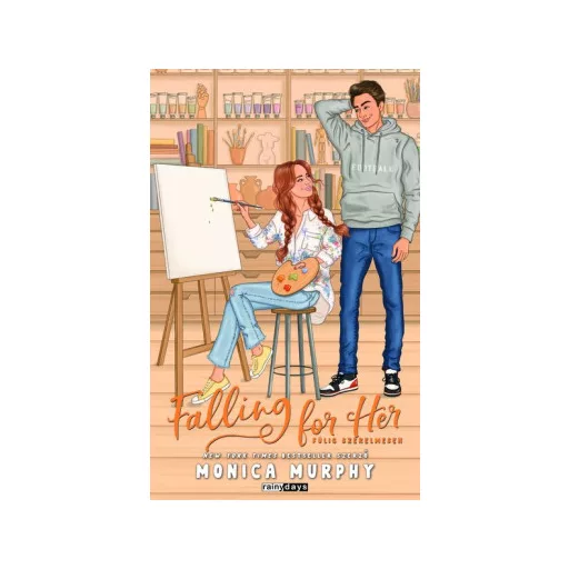Falling For Her - Fülig szerelmesen (Éldekorált) - Monica Murphy