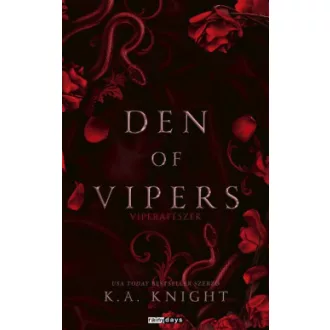 Den of Vipers - Viperafészek (Éldekorált) - K. A. Knight