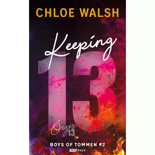 Keeping 13 - Őrzés 13 - Boys of Tommen 2. - Chloe Walsh (Éldekorált)