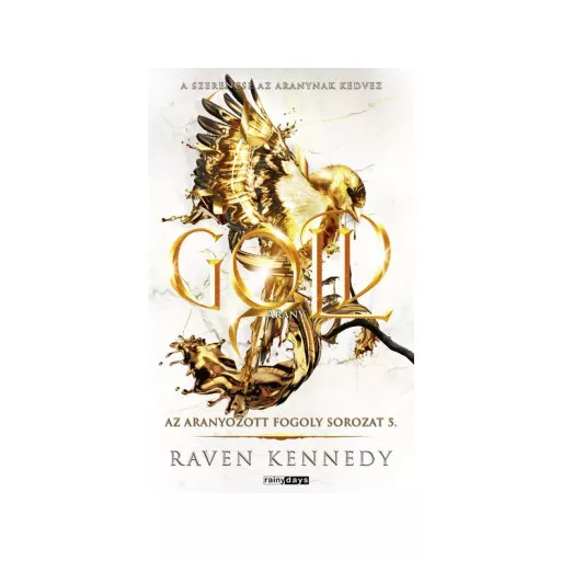 Gold - Arany (Éldekorált) - Raven Kennedy
