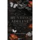 Levadászni Adeline-t - Hunting Adeline - (Különleges kiadás) - H.D. Carlton