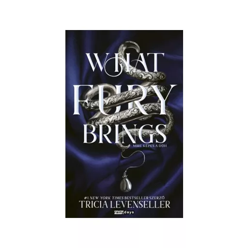 What Fury Brings - Mire képes a düh (Éldekorált) - Tricia Levenseller