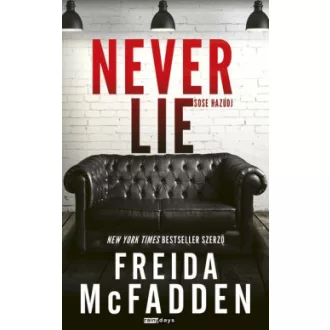 Never Lie - Sose hazudj (Éldekorált) - Freida McFadden