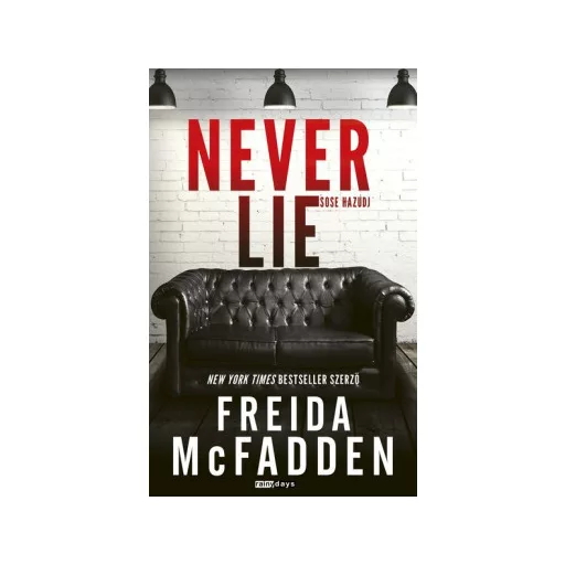 Never Lie - Sose hazudj (Éldekorált) - Freida McFadden