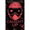 Caught Up - Rákattanva (Éldekorált) - Navessa Allen
