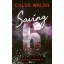 Saving 6 - Mentés 6 (Éldekorált) - Chloe Walsh