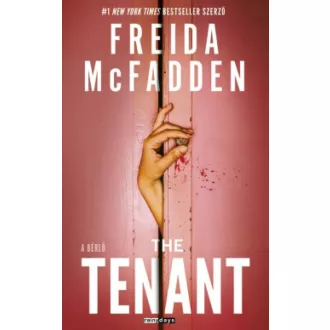 The Tenant - A bérlő (Éldekorált) - Freida McFadden