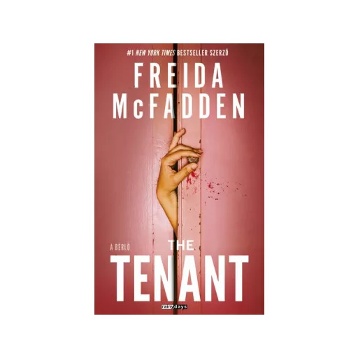 The Tenant - A bérlő (Éldekorált) - Freida McFadden