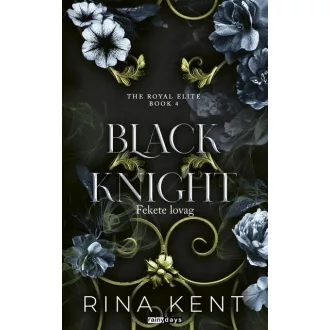 Black Knight - Fekete lovag (ÉLdekorált) - Rina Kent
