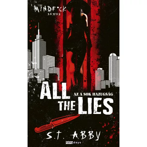 All The Lies - S. T. Abby