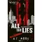 All The Lies - S. T. Abby