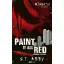 Paint It All Red - Vérrel festve - S. T. Abby
