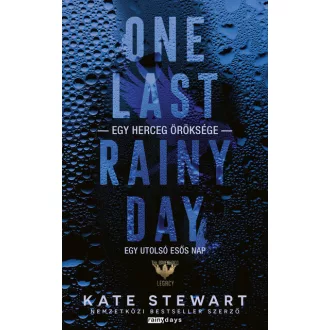   One Last Rainy Day - Egy utolsó esős nap (Éldekorált) - Kate Stewart