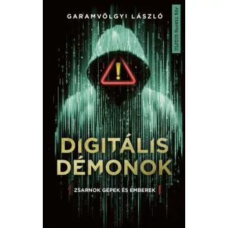 Digitális démonok - Garamvölgyi László