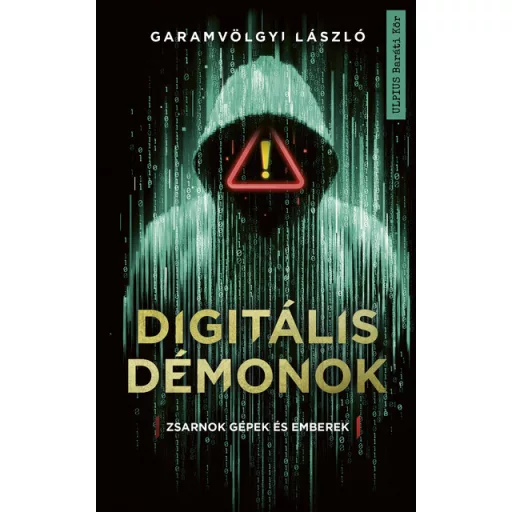 Digitális démonok - Garamvölgyi László