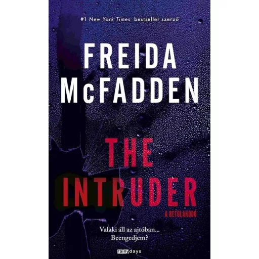 The Intruder - A betolakodó - Freida McFadden