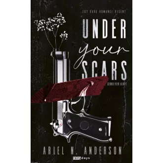 Under Your Scars - Sebhelyed alatt - Ariel N. Andreson