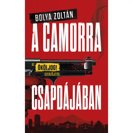 A Camorra csapdájában - Bolya Zoltán