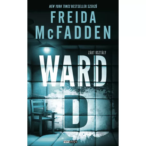 Ward D - Freida McFadden