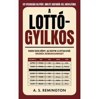 A lottógyilkos - A. S. Remington