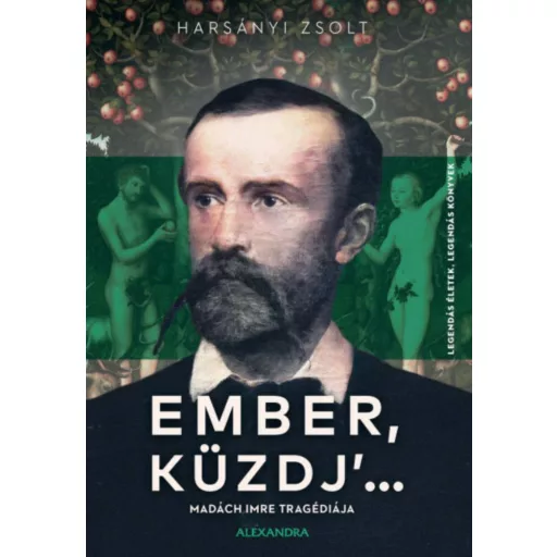 Ember, küzdj' ... - Harsányi Zsolt