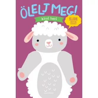 Ölelj meg! - Kicsi bari
