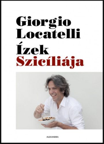 Ízek Szicíliája - Giorgio Locatelli