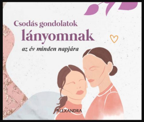 Csodás gondolatok lányomnak
