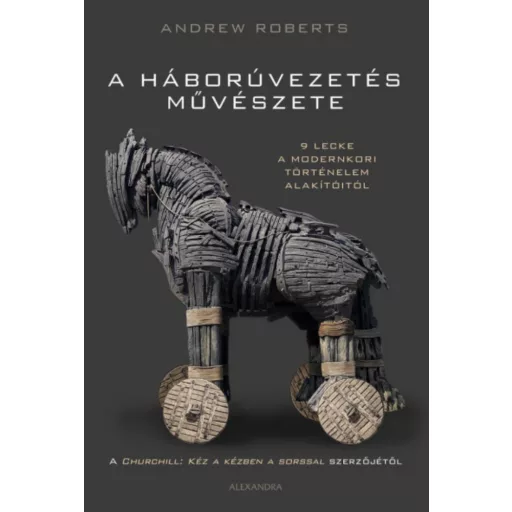 A háborúvezetés művészete - Andrew Roberts