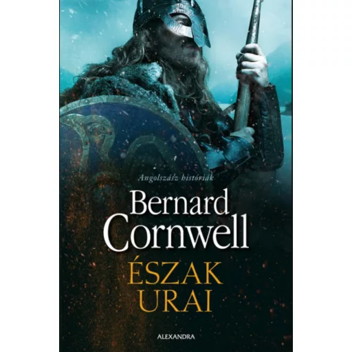 Észak urai - Bernard Cornwell