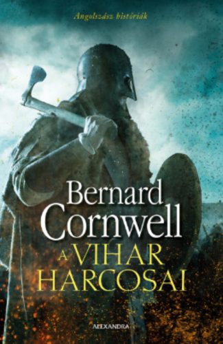 A vihar harcosai - Bernard Cornwell