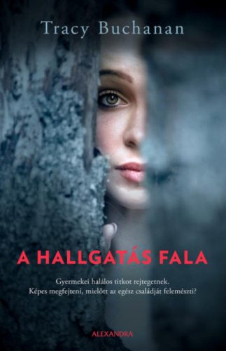 A hallgatás fala - Tracy Buchanan