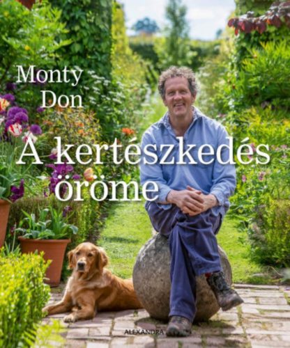 A kertészkedés öröme - Monty Don