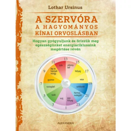 A szervóra a hagyományos kínai orvoslásban - Lothar Ursinus