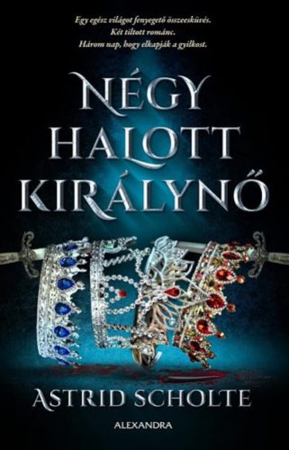 Négy halott királynő - Astrid Scholte