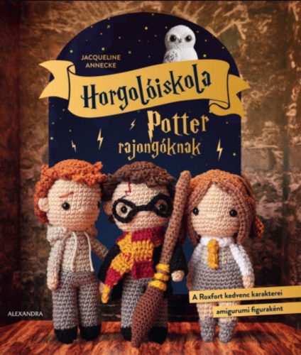 Horgolóiskola Potter-rajongóknak - Jacqueline Anneck