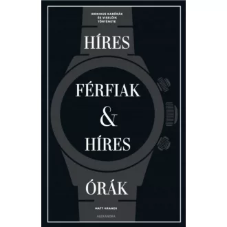 Híres férfiak & híres órák - Matt Hranek
