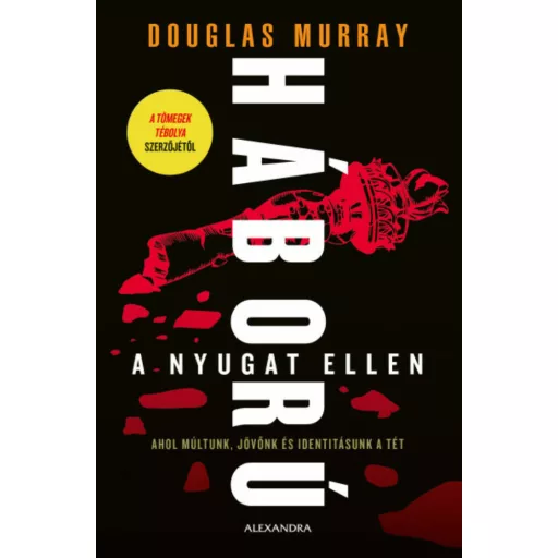 Háború a Nyugat ellen - Douglas Murray