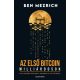 Az első bitcoinmillárdosok - Ben Mezrich